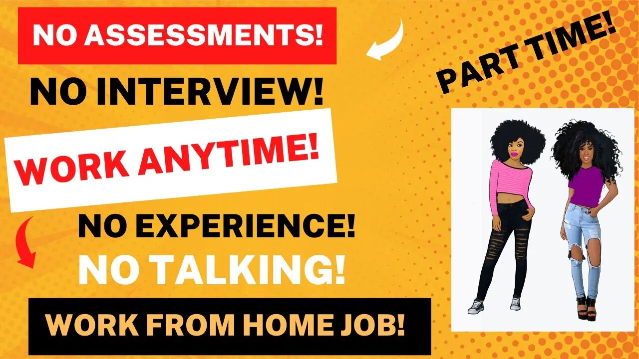 No Assessments Just Apply No Talking Work Whenever No Interview No Experience Work From Home Job