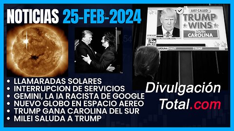 24-FEB-2024 NOTICIAS EN VIVO: LLAMARADA SOLAR