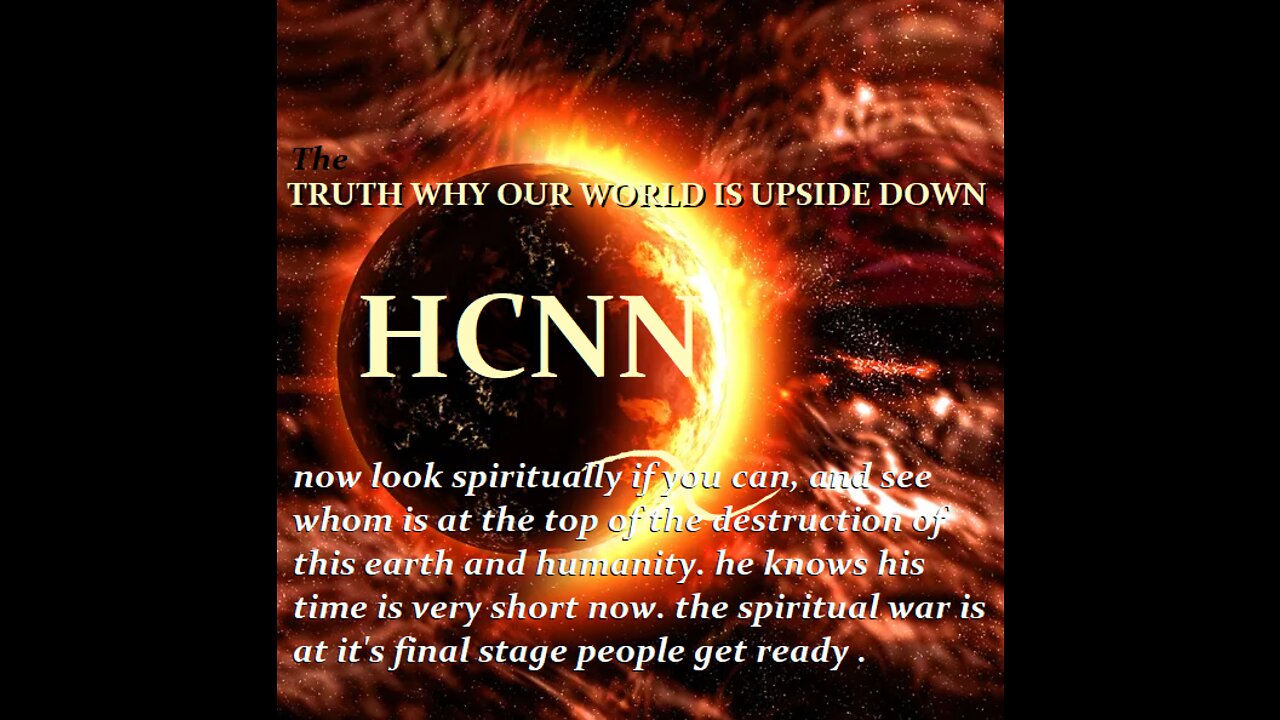 HCNN- Deborah Bescoby The TRUTH why our world is so upside down. people get ready.