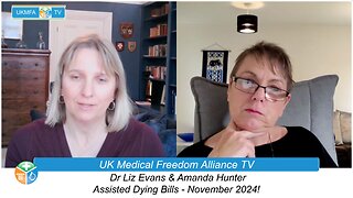 UKMFA - Broadcast #35 - Dr Liz Evans & Amanda Hunter - Assisted Dying Bill