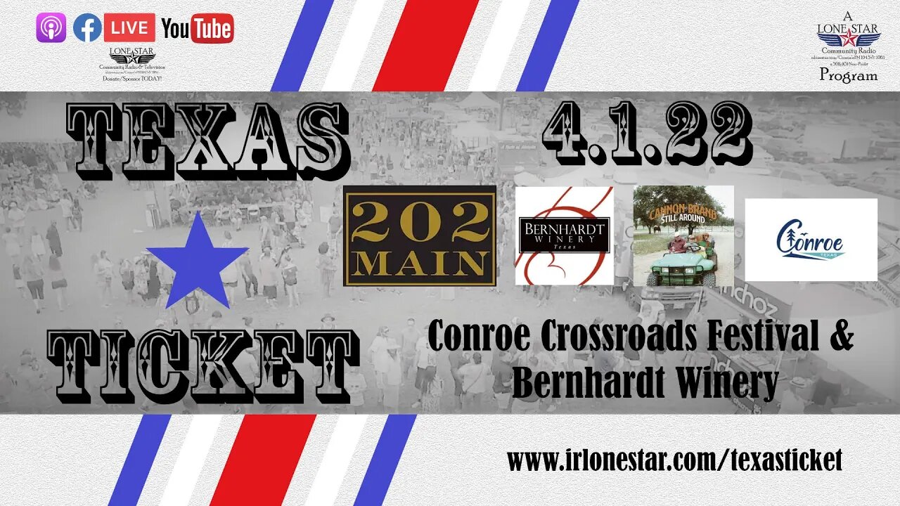 4.1.22 - Conroe Crossroads Festival & Bernhardt Winery - Texas Ticket