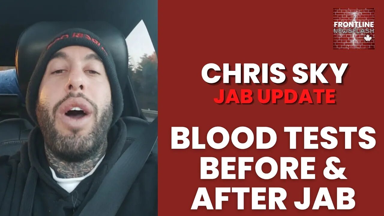 Chris Sky: Shocking New Jab Blood Tests.... (Full Video - See Description)