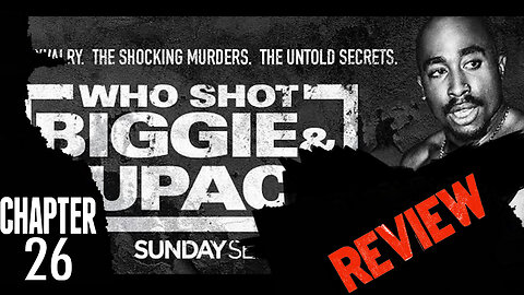 Who Shot Biggie & Tupac? REVIEW (I Told U) Chapter 15©