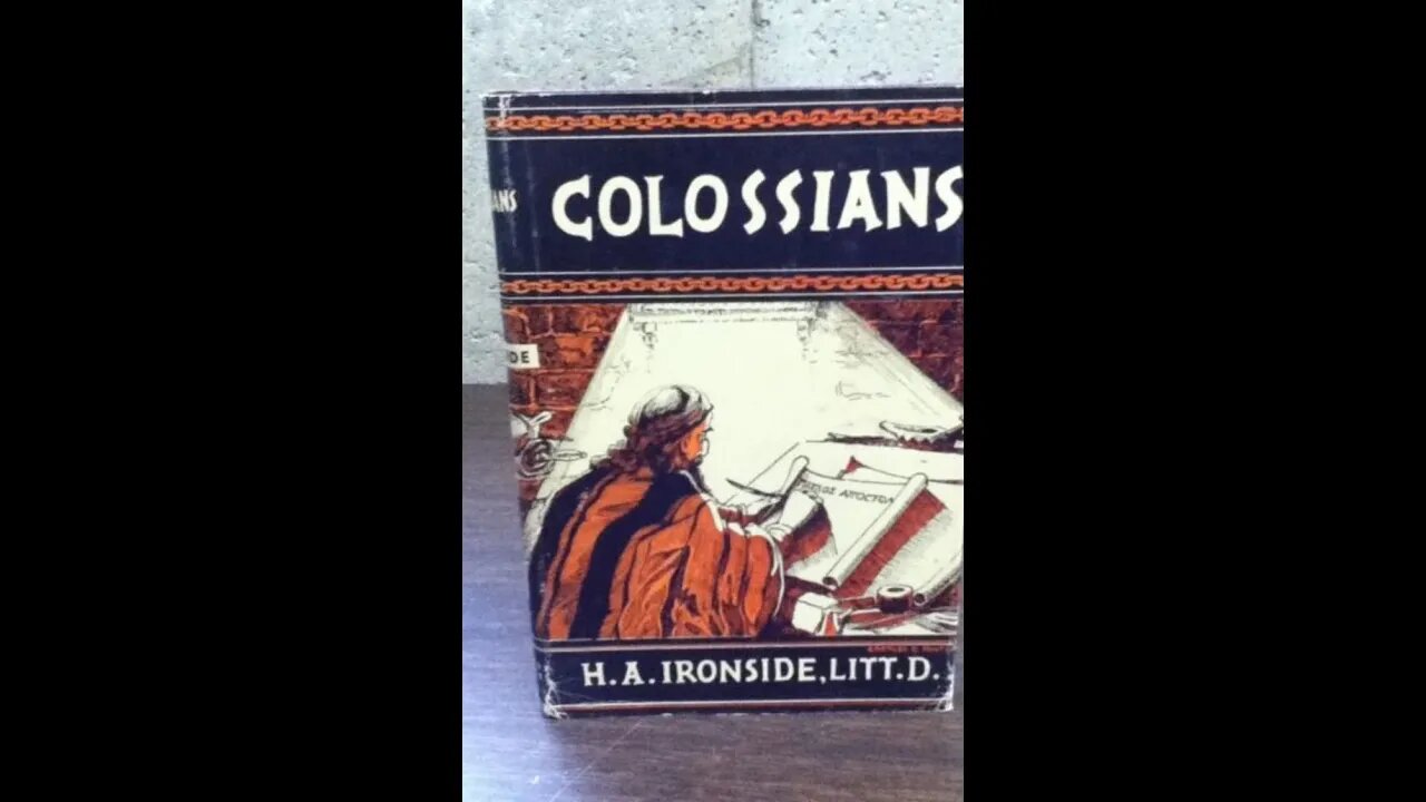 Colossians Lecture 5 Paul's Twofold Ministry