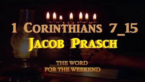 1 Corinthians 7_15_Jacob Prasch