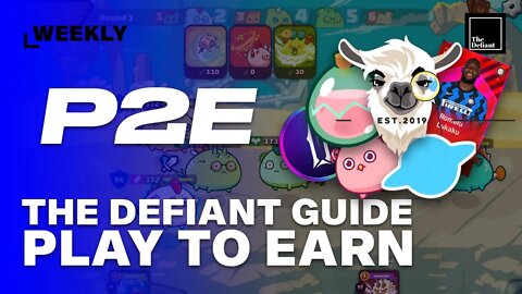 The Defiant Guide to Play to Earn - GameFi