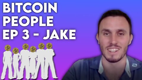 Bitcoin: A Tool for Societal Change | Bitcoin People EP 3: Jake Leary