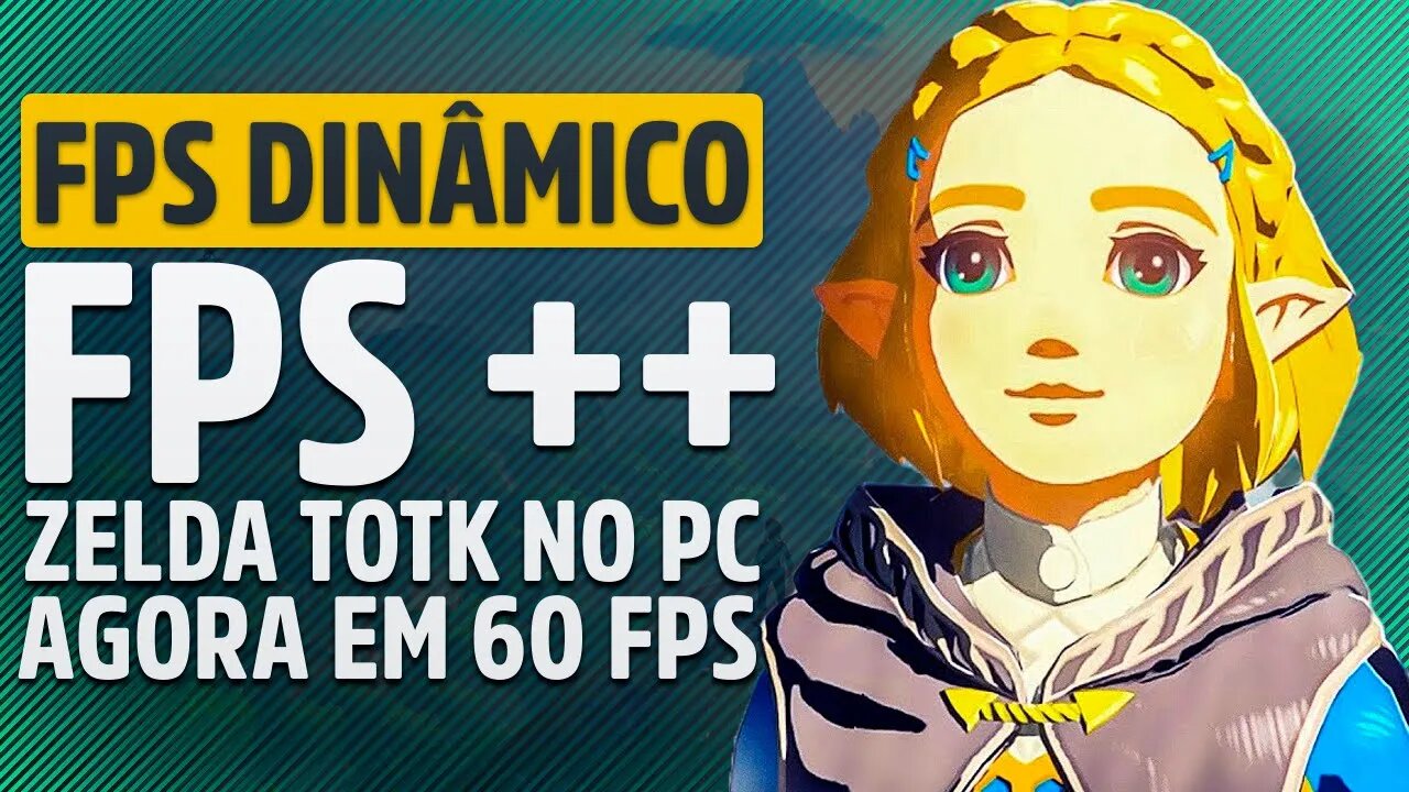 FPS++ AGORA NO ZELDA TOTK, JOGUE EM 60 FPS NO PC! VALE A PENA USAR?