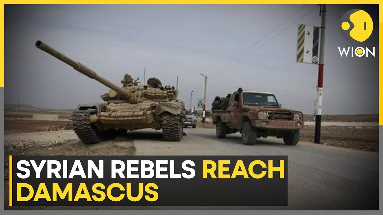 Reports: Syrian Rebels Are Encircling Damascus | World News | WION