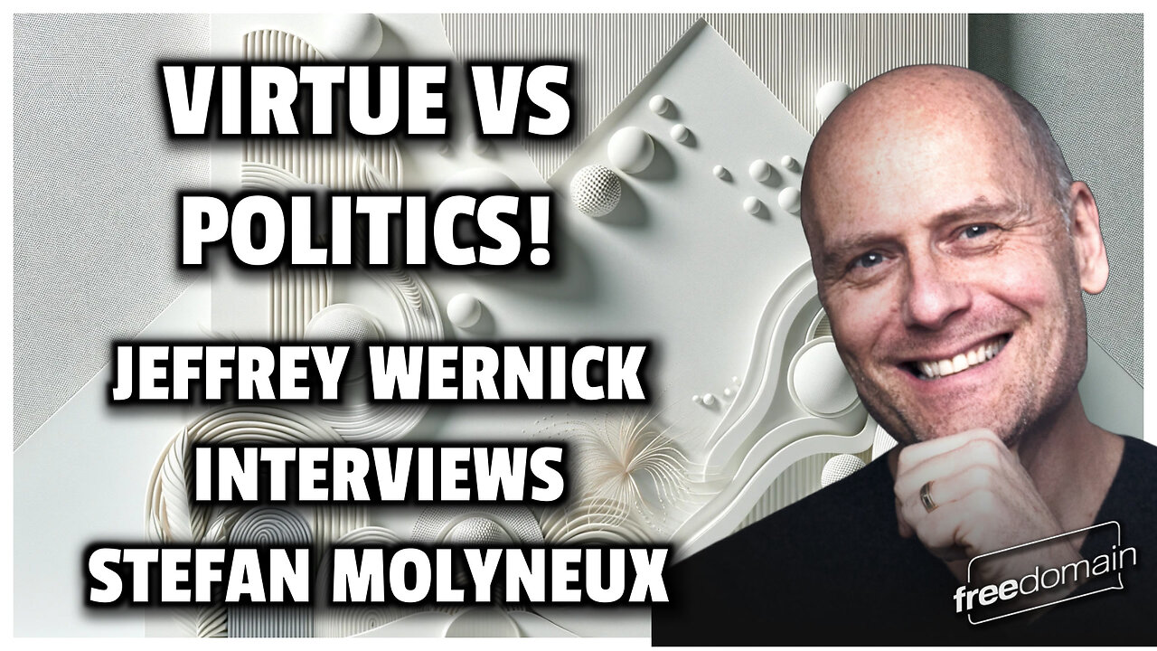 Virtue vs Politics! Stefan Molyneux Interviewed!