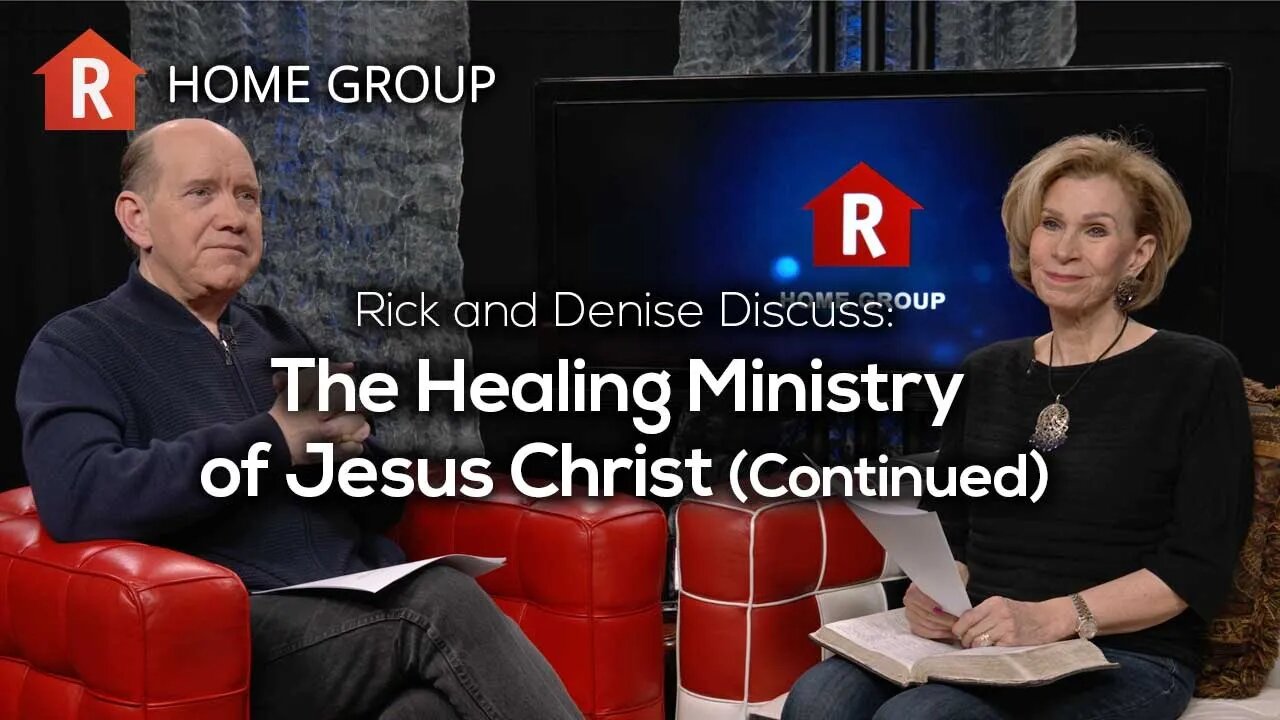 The Healing Ministry of Jesus Christ — Home Group