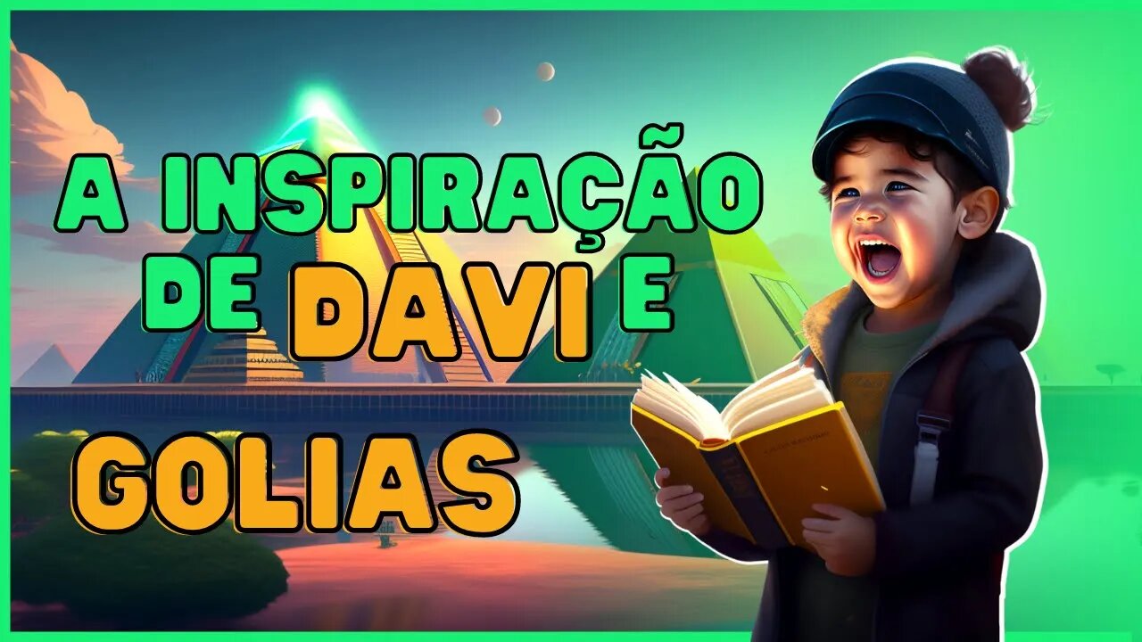 A Inspiração de Davi e Golias - História Motivacional da Bíblia