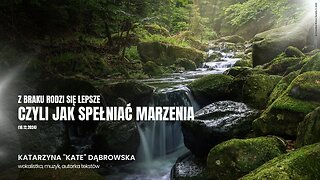 Z braku rodzi się lepsze, czyli jak spełniać marzenia (18.12.2024)