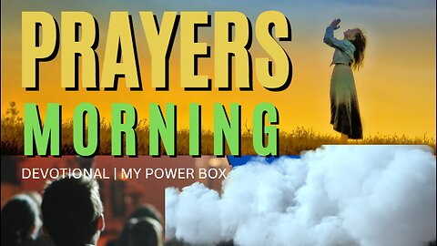 DAILY DEVOTION | MORNING PRAYER FOR STRENGTH.Nov 25 2022