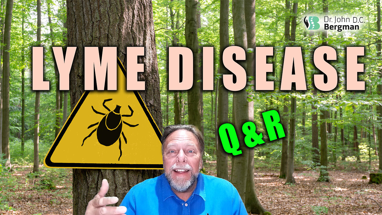 Lyme Disease Q&R (Timestamps Below)