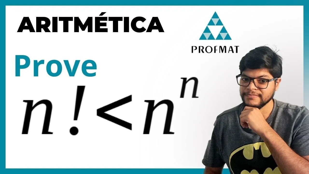 Prova que n! menor que n^n | Prove por indução | PROFMAT MA14 Aritmética