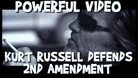 Powerful: See The Kurt Russell Video Hollywood Just Banned