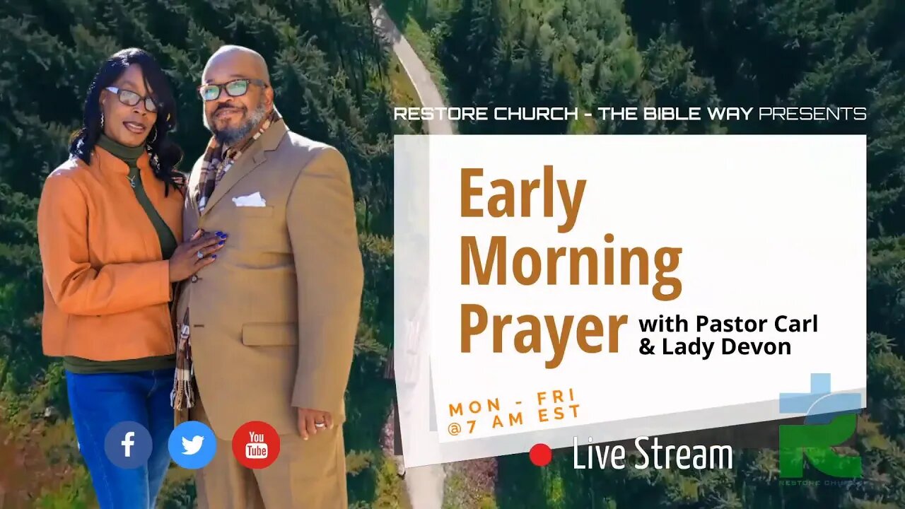 Early morning prayer with Pastor Carl & Lady Devon Mitchell