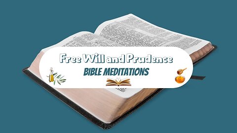 Free Will and Prudence | 1 Corinthians 10:23 | | Bible Meditation