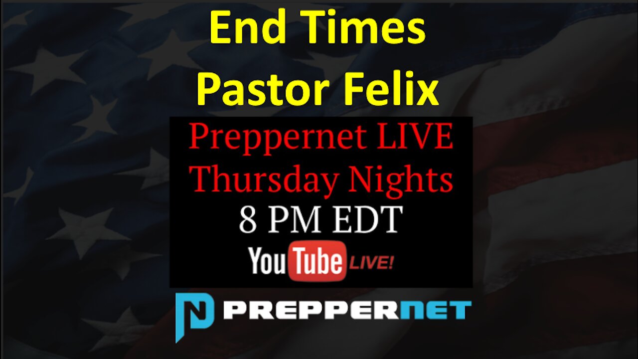 End Times with Pastor Felix