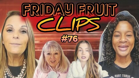 Friday Fruit Clips #76