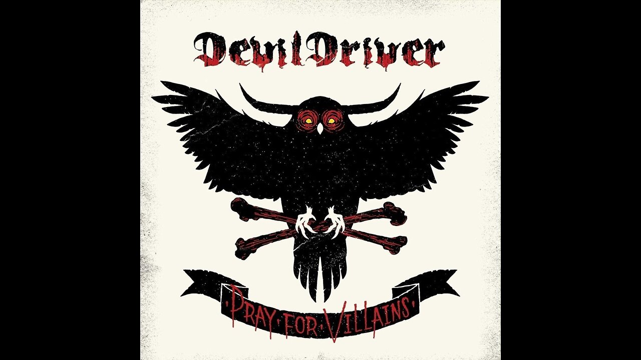 DevilDriver - Pray For Villains