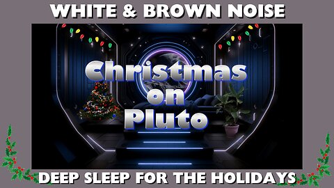 DEEP SLEEP / Christmas on Another Planet - Merry Christmas from Pluto #sleep