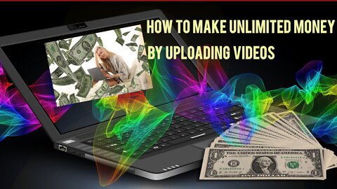 How to Make Unlimited Money by Uploading Videos, No Watch Time and No Subscribers Required.