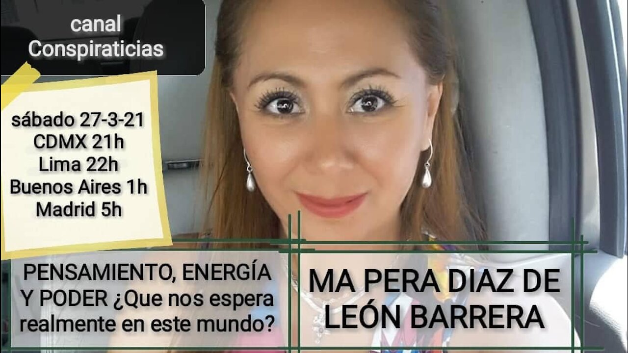 PENSAMIENTO, ENERGÍA Y PODER // Ma Pera Diaz de León Barrera