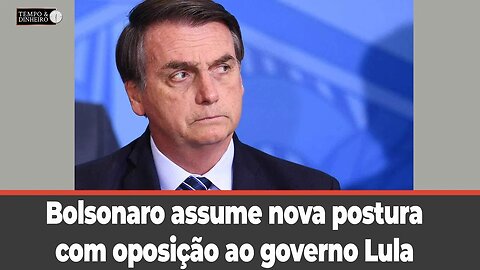 Bolsonaro assume nova postura com oposição ao governo e identifica quem realmente está ao lado dele