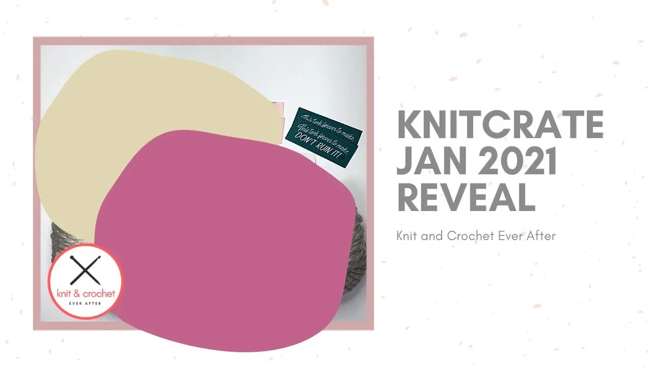 KnitCrate Jan 2021 Reveal