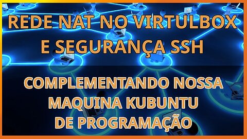 Rede NAT no Virtualbox, segurança no ssh e login root