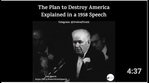 The Plan to Destroy America Explained in a 1958 Speech