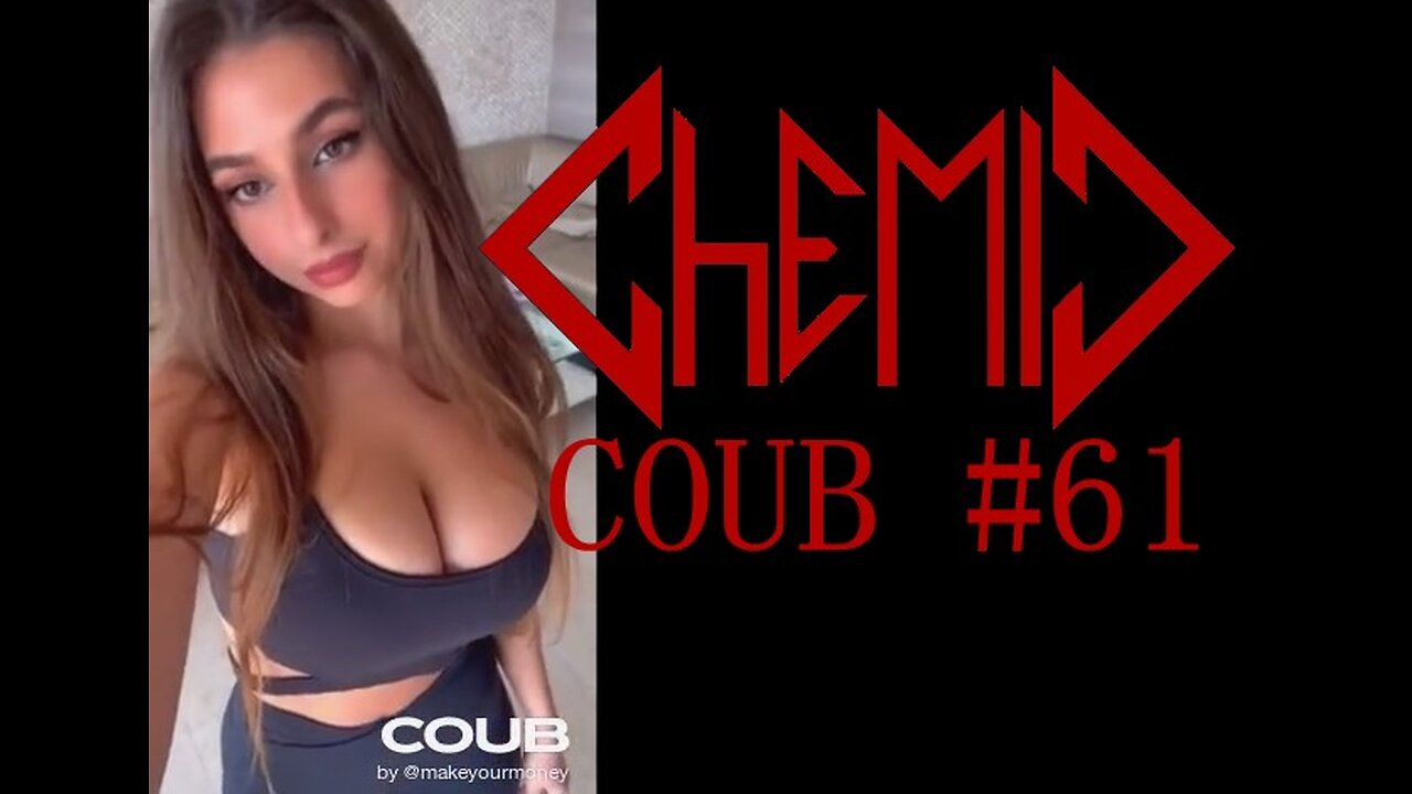 CHEMIC COUB #61 🤘 10+ minutes Best COUB | 10+ МИНУТ ЛУЧШИЕ ПРИКОЛЫ | Random Videos 🤣 СМЕХА ДО СЛЁЗ!