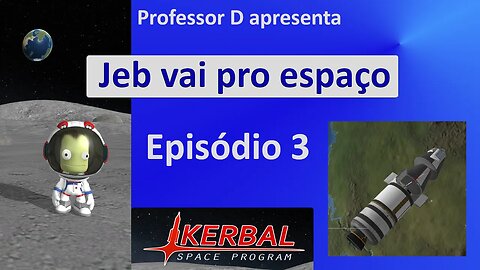 Jeb vai pro espaço - Episódio 3 - Órbita de Kerbin