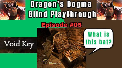 Dragon's Dogma DA: Budjo Blind Playthrough Ep. #5 - Skeleton Giants?