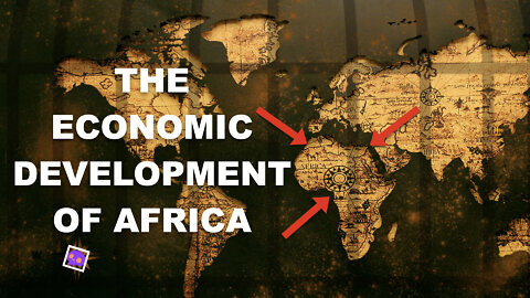 THE ECONOMIC DEVELOPMENT OF AFRICA