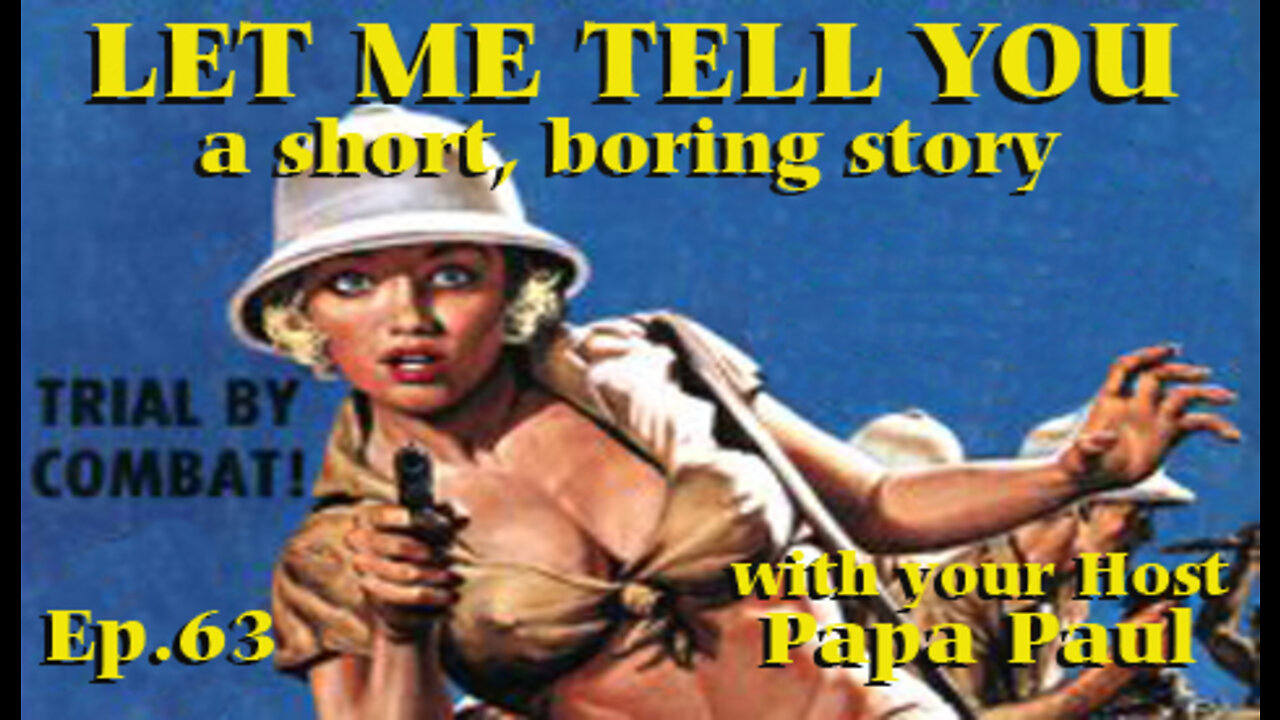 LET ME TELL YOU A SHORT, BORING STORY EP.63 (Burning Coal/Migrations/Beasts of Bygone Days)