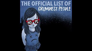 Official List of Grumpiest People [GMG Originals]