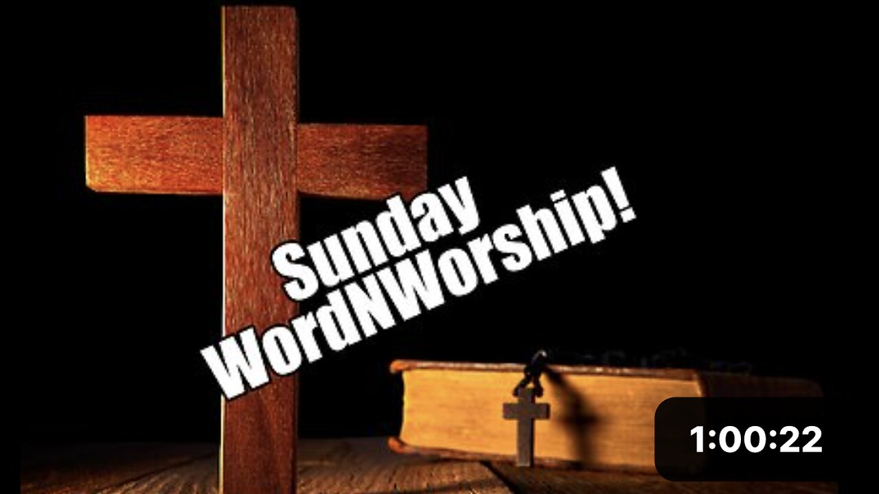 Sunday WordNWorship! Oct 13, 2024