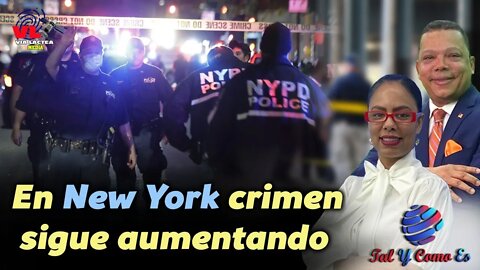 EN NEW YORK EL CRIMEN SIGUE AUMENTANDO - TAL Y COMO ES