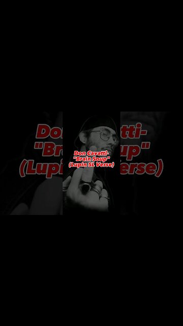 "Brain Soup" OUT NOW!!! #fypシ #newmusic #doncavatti #lupinsl #lyricedits #contentcreator #hiphop