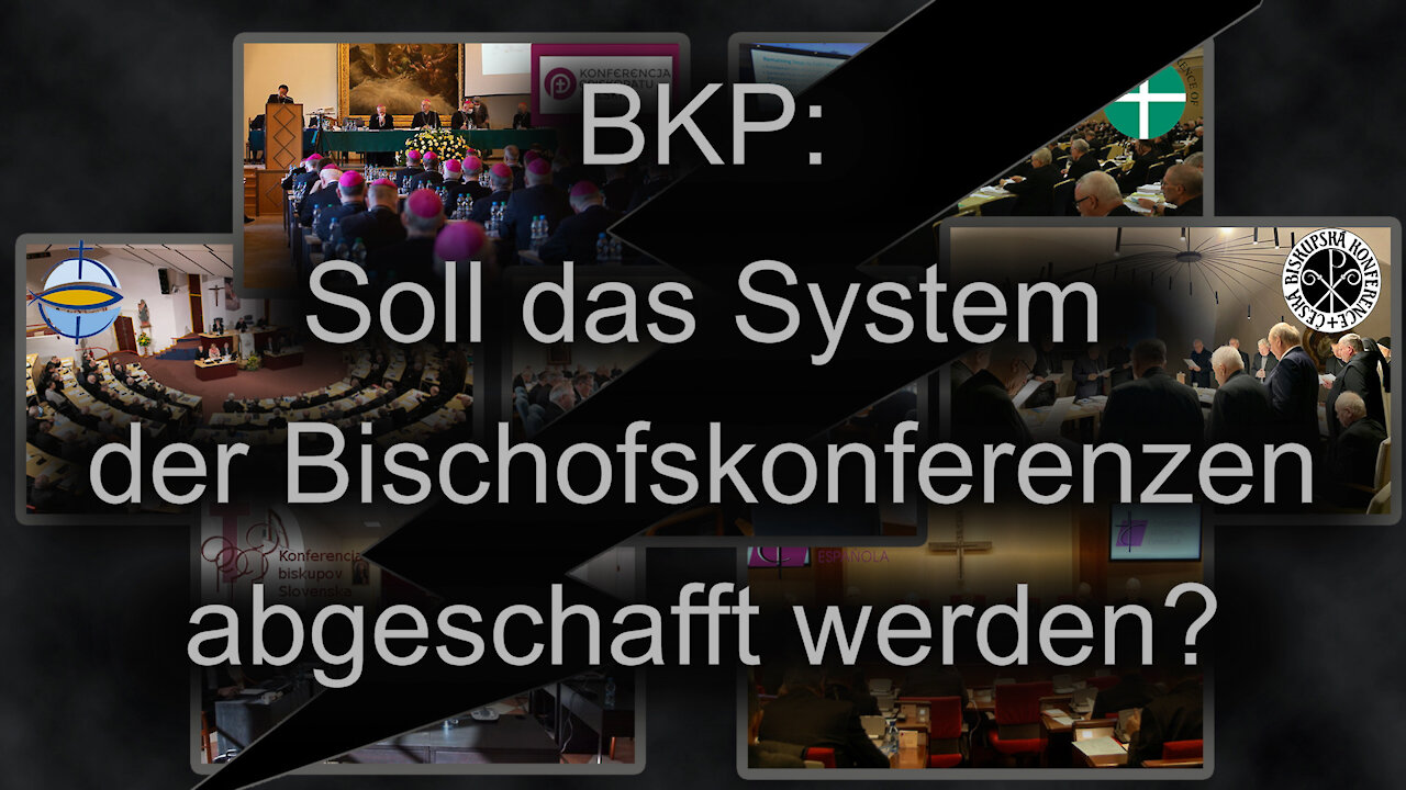 BKP: Soll das System der Bischofskonferenzen abgeschafft werden?