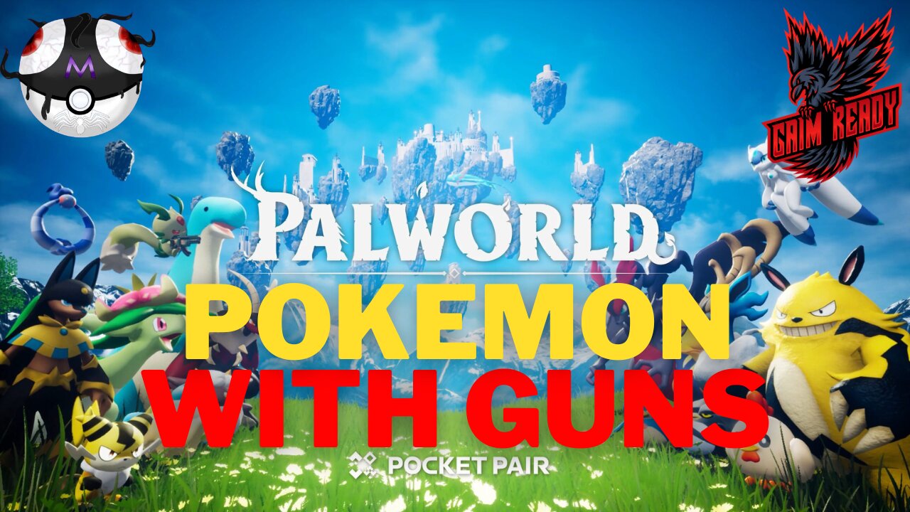 Palworld - Pokemon With Guns