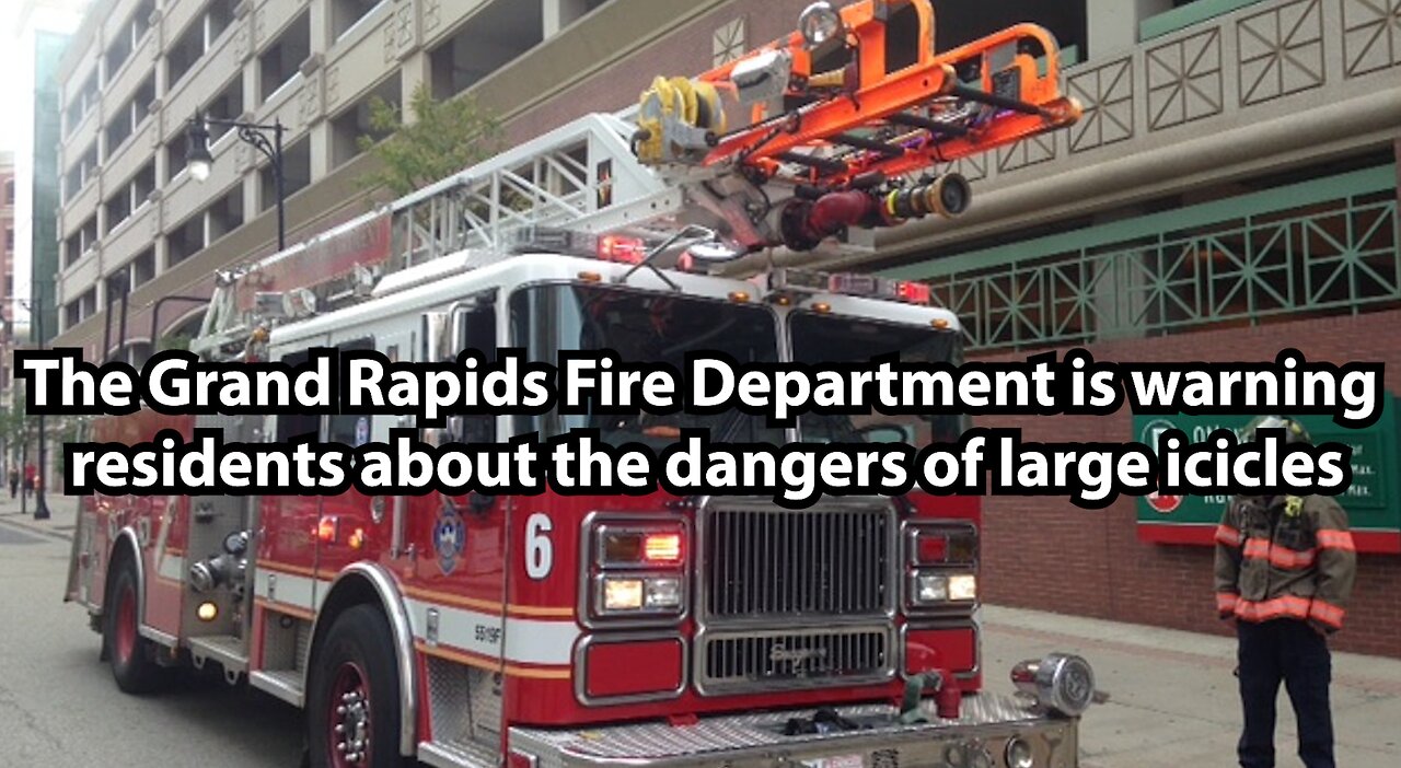 The Grand Rapids Fire Department is warning residents about the dangers of large icicles