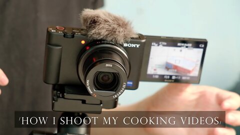 如何使用ZV-1拍攝煮食影片 ┃How do I shoot cooking video with ZV-1