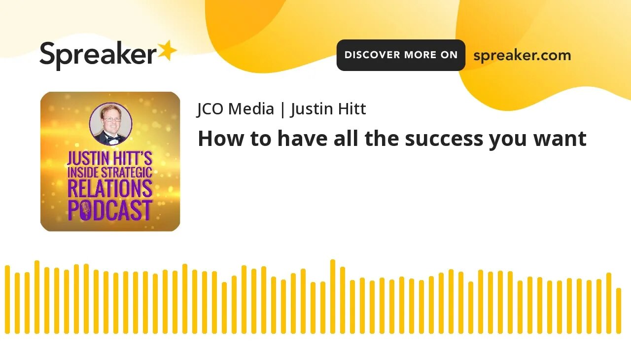 How to have all the success you want