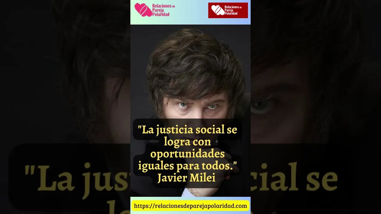 48. La justicia social se logra con oportunidades iguales para todos #JavierMilei