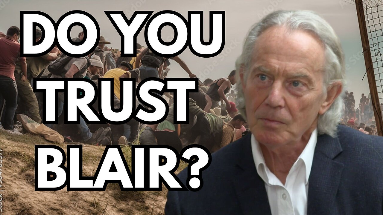 Why is Tony Blair Complaining About Mass Immigration?