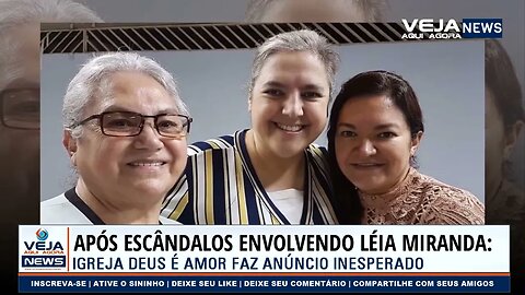 APÓS ESCÂNDALOS ENVOLVENDO LEIA MIRANDA, IGREJA DEUS É AMOR FAZ ANÚNCIO INESPERADO EM SEU SITE